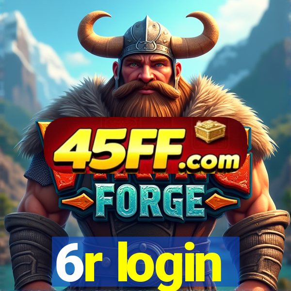 6r login